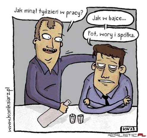 Jak minął tydzień w pracy ?