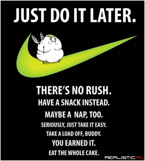 Just do it later ;)