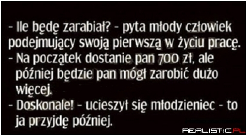 To ja przyjdę później ...