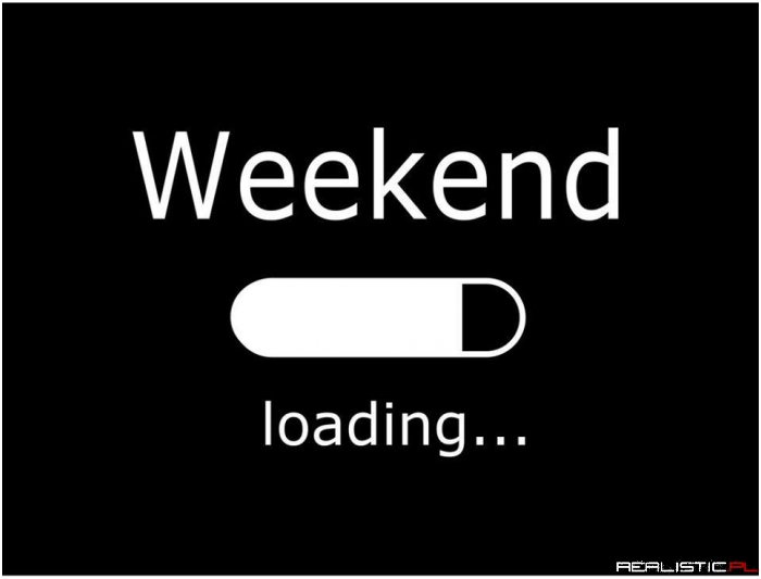 Weekend!