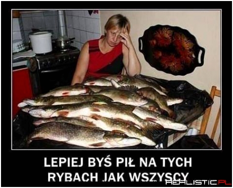 Lepiej byś pił!