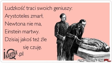 Ludzkość traci geniuszy