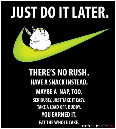 Just do it later ;)