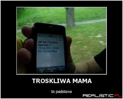 Troskliwa mama to podstawa