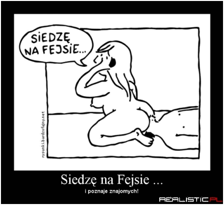 Siedzę na fejsie