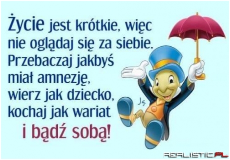 Życie jest ...